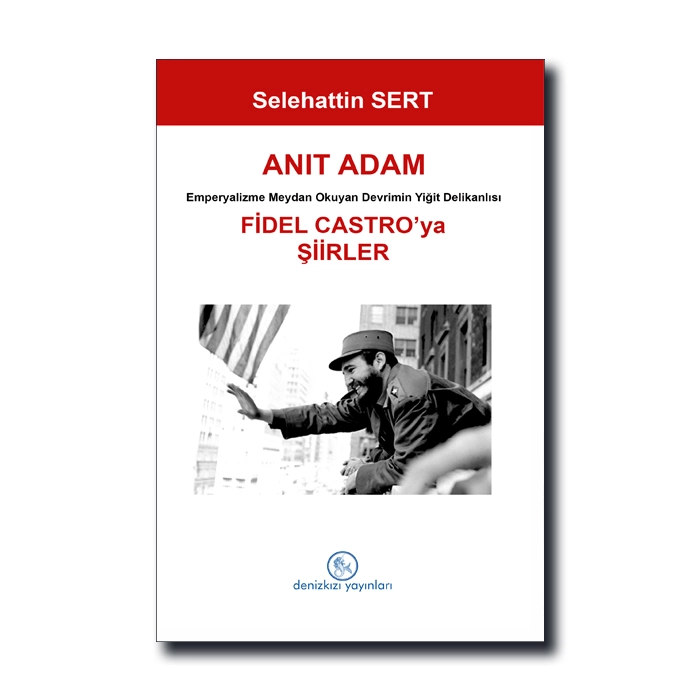 Anıt Adam Fidel Castro'ya Şiirler