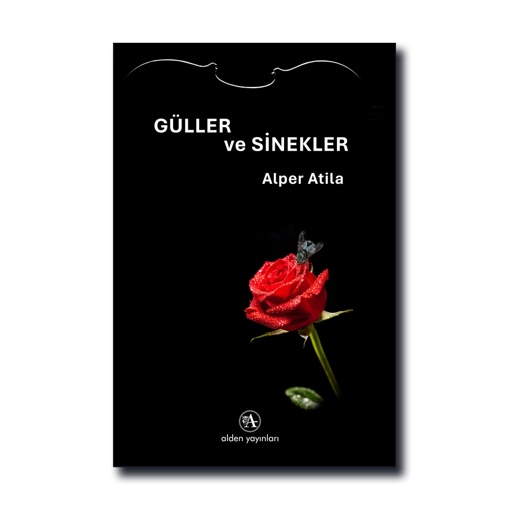 Güller ve Sinekler