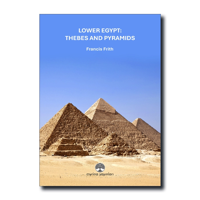 Lower Egypt: Thebes And Pyramids