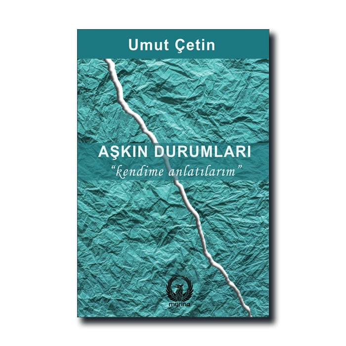 Aşkın Durumları: Kendime Anlatılarım
