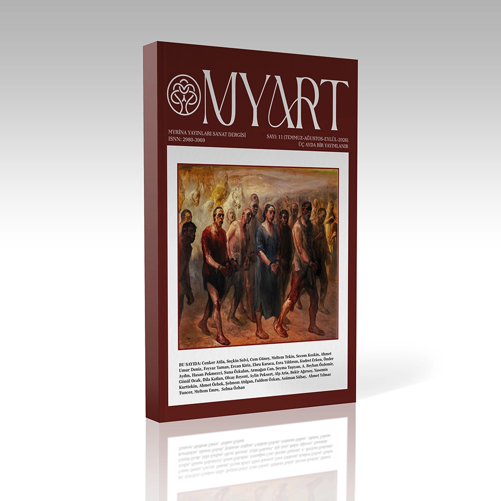 MYART-11: MYRİNA YAYINLARI SANAT DERGİSİ (Temmuz-Ağustos-Eylül-2026)